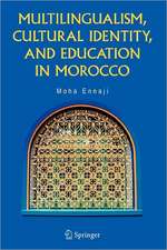 Multilingualism, Cultural Identity, and Education in Morocco