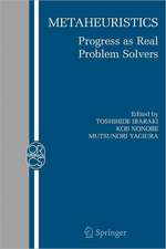 Metaheuristics:: Progress as Real Problem Solvers