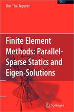 Finite Element Methods:: Parallel-Sparse Statics and Eigen-Solutions