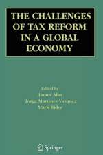 The Challenges of Tax Reform in a Global Economy