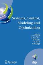 Systems, Control, Modeling and Optimization: Proceedings of the 22nd IFIP TC7 Conference held from July 18-22, 2005, in Turin, Italy