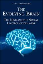 The Evolving Brain: The Mind and the Neural Control of Behavior