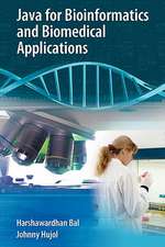 Java for Bioinformatics and Biomedical Applications