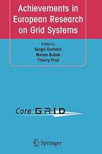 Achievements in European Research on Grid Systems: CoreGRID Integration Workshop 2006 (Selected Papers)