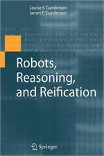 Robots, Reasoning, and Reification