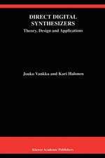 Direct Digital Synthesizers: Theory, Design and Applications