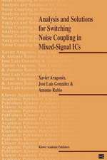 Analysis and Solutions for Switching Noise Coupling in Mixed-Signal ICs