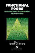 Functional Foods: Designer Foods, Pharmafoods, Nutraceuticals