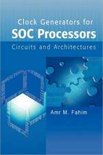 Clock Generators for SOC Processors: Circuits and Architectures