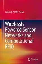 Wirelessly Powered Sensor Networks and Computational RFID