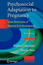 Psychosocial Adaptation to Pregnancy: Seven Dimensions of Maternal Role Development