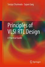 Principles of VLSI RTL Design: A Practical Guide