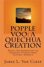 Popple Voo: Poetic Interpretation of Creation Stories from Central America