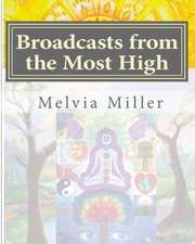 Broadcasts from the Most High: The Creator Has a Master Plan