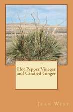 Hot Pepper Vinegar and Candied Ginger: The Ultimate Guide to a Successful Oral Board Interview