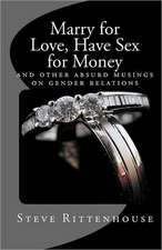 Marry for Love, Have Sex for Money: Healing Conversations with God