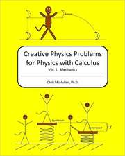 Creative Physics Problems for Physics with Calculus: Mechanics