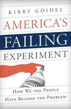 America's Failing Experiment