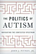 The Politics of Autism