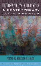 Memory, Truth, and Justice in Latin America