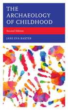 Baxter, J: Archaeology of Childhood