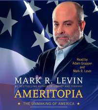 Ameritopia: The Unmaking of America