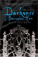 Darkness Becomes Her