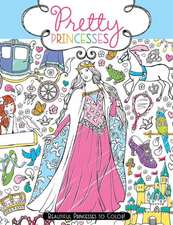 Pretty Princesses: Beautiful Princesses to Color!