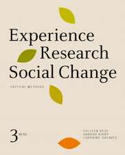 Experience Research Social Change, Third Edition: Critical Methods