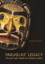 Yakuglas' Legacy: The Art and Times of Charlie James