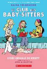 Le Club Des Baby-Sitters: N° 1 - l'Idée Géniale de Kristy