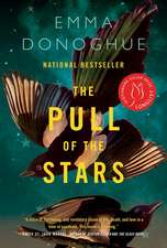 The Pull of the Stars: A Novel