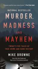 Murder, Madness & Mayhem