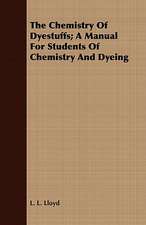 The Chemistry of Dyestuffs; A Manual for Students of Chemistry and Dyeing: A Practical Guide for Collectors