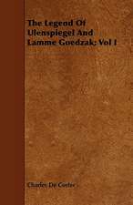 The Legend of Ulenspiegel and Lamme Goedzak; Vol I