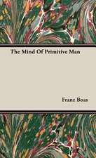 The Mind of Primitive Man: The Fallacy of Race