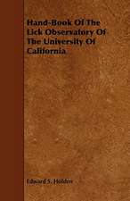 Hand-Book of the Lick Observatory of the University of California