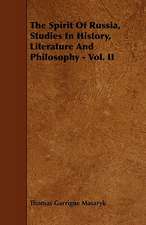 The Spirit of Russia, Studies in History, Literature and Philosophy - Vol. II: Its Organization and Administration