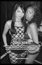 Zona Norte: An Auto/Ethnography