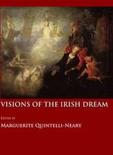 Visions of the Irish Dream