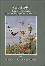 West of Eden: Botanical Discourse, Contact Languages and Translation