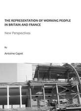 The Representation of Working People in Britain and France