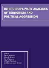 Interdisciplinary Analyses of Terrorism and Political Aggression