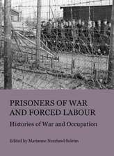 Prisoners of War and Forced Labour