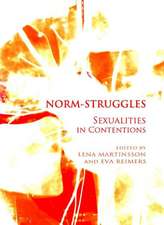 Norm-Struggles: Sexualities in Contentions