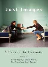 Just Images: Ethics and the Cinematic