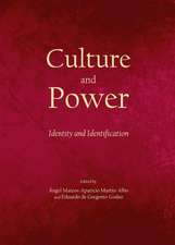 Culture and Power: Identity and Identification