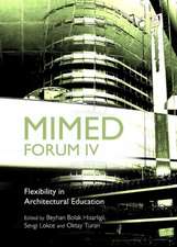 Mimed Forum IV: Flexibility in Architectural Education