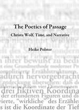 The Poetics of Passage: Christa Wolf, Time, and Narrative