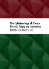 The Epistemology of Utopia